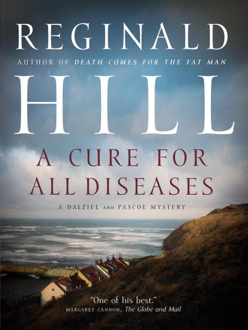 Title details for A Cure For All Diseases by Reginald Hill - Available